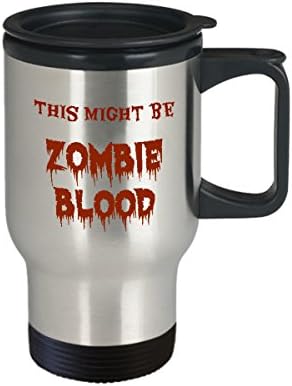 Пътна чаша с кръвта на Зомбита - Това може да бъде Кафеена чаша с кръвта на Зомбита