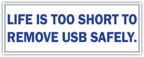 Експлоатационен живот твърде кратък, за безопасно извличане на USB.| Забавен Стикер, Хумористичен Стикер на Бронята, Vinyl Стикер за Леки автомобили, Камиони, лаптопи, Wi